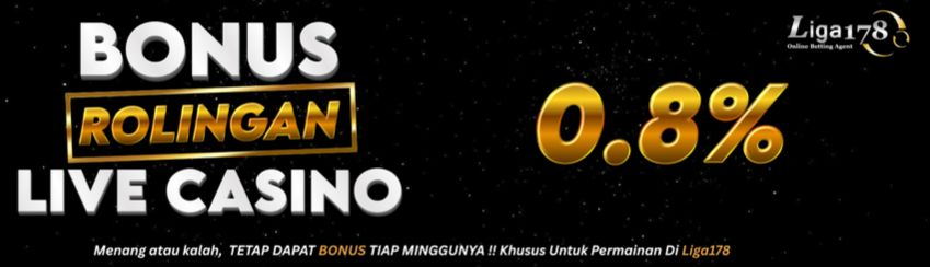 Bonus Rolingan Live Casino Up To 0.8%